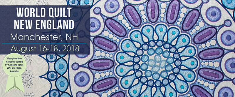 World Quilt New England - Manchester, NH (August 16-18) @ Center of New Hampshire - Radisson | Nashua | New Hampshire | United States